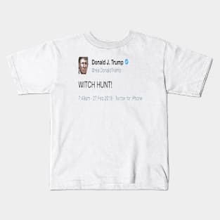 Trump Tweets Witch Hunt! Kids T-Shirt